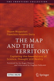 The Map and the Territory Exploring the Foundations of Science, Thought and Reality【電子書籍】