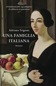 Una famiglia italiana【電子書籍】[ Adriana Trigiani ]