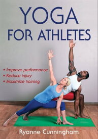 Yoga for Athletes【電子書籍】[ Ryanne Cunningham ]