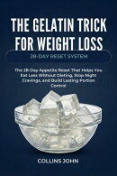 The Gelatin Trick for Weight Loss