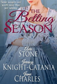 The Betting Season (A Regency Season Book)【電子書籍】[ Ava Stone ]