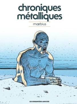 M���bius ���uvres - Chroniques m���talliques - Recueil d'illustrations 
