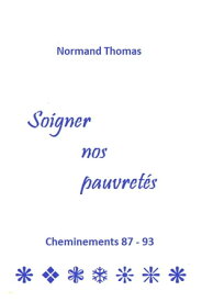 Soigner nos pauvret?s Cheminements 87 - 93【電子書籍】[ Normand Thomas ]