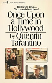 Once Upon a Time in Hollywood A Novel【電子書籍】[ Quentin Tarantino ]