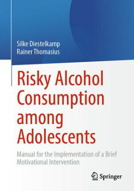 Risky Alcohol Consumption among Adolescents Manual for the Implementation of a Brief Motivational Intervention