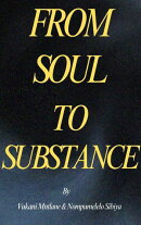 From Soul to Substance