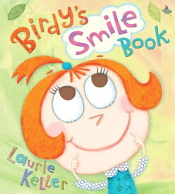 Birdy's Smile Book【電子書籍】[ Laurie Keller ]
