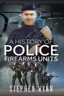 A History of Police Firearms Units