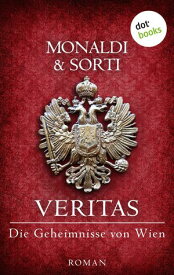 VERITAS - Die Geheimnisse von Wien Roman, Band 3【電子書籍】[ Rita Monaldi ]