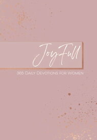 JoyFull 365 Daily Devotions for Women【電子書籍】[ Lydia McLaughlin ]