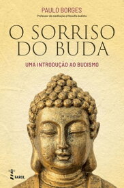 O Sorriso do Buda【電子書籍】[ Paulo Borges ]