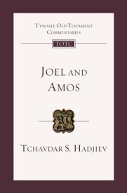 Joel and Amos An Introduction And Commentary【電子書籍】[ TCHAVDAR S. HADJIEV ]