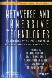 Metaverse and Immersive Technologies An Introduction to Industrial, Business and Social Applications【電子書籍】