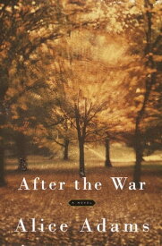 After the War【電子書籍】[ Alice Adams ]