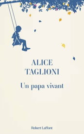 Un papa vivant 【電子書籍】[ Alice Taglioni ]