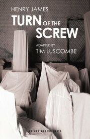 Turn of the Screw【電子書籍】[ Tim Luscombe ]