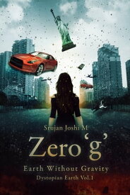 Zero 'g'【電子書籍】[ Srujan Joshi ]