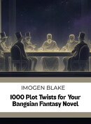 1000 Plot Twists for Your Bangsian Fantasy Novel