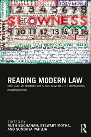 Reading Modern Law Critical Methodologies and Sovereign Formations【電子書籍】