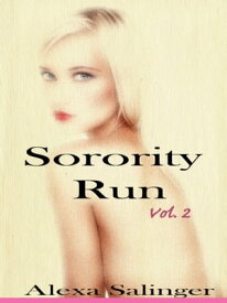Sorority Run II【電子書籍】[ Alexa Salinger ]