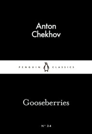 Gooseberries【電子書籍】[ Anton Chekhov ]