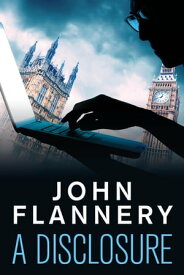 A Disclosure【電子書籍】[ John Flannery ]