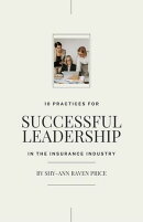 10 Practices for Successful Leadership in the Insurance Industry