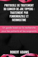 Protocole de traitement du cancer de Joe Tippens : traitement par fenbendazole et ivermectine