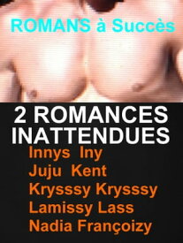 2 Romances Inattendues【電子書籍】[ Innys Iny ]