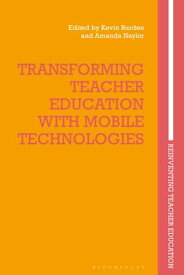 Transforming Teacher Education with Mobile Technologies【電子書籍】