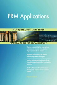 PRM Applications A Complete Guide - 2019 Edition【電子書籍】[ Gerardus Blokdyk ]