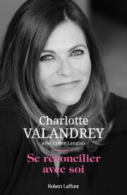 Se r?concilier avec soi【電子書籍】[ Charlotte Valandrey ]