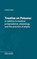 Treatise on Poisons