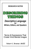 Describing Things: Descriptive Language for Writers, Editors, and Speakers