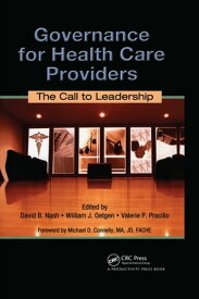 Governance for Health Care Providers The Call to Leadership【電子書籍】