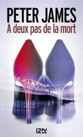 ? deux pas de la mort【電子書籍】[ Peter James ]