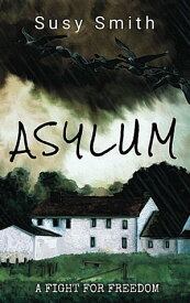 Asylum Asylum Series, #1【電子書籍】[ Susy Smith ]