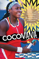 Cocomania: How Coco Gauff Won the US Open and Became America’s Next Great Tennis Superstar