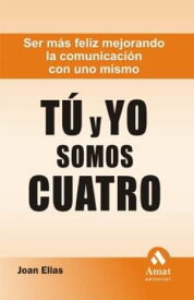 Tu y yo somos cuatro. Ebook【電子書籍】[ Joan Elias ]