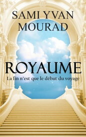 Royaume【電子書籍】[ Sami Yvan Mourad ]