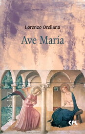 Ave Mar?a【電子書籍】[ Lorenzo Orellana ]