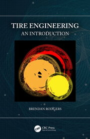 Tire Engineering An Introduction【電子書籍】[ Brendan Rodgers ]