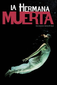 La Hermana Muerta【電子書籍】[ Gemma M. Azuar ]