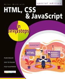 HTML, CSS & JavaScript in easy steps【電子書籍】[ Mike McGrath ]