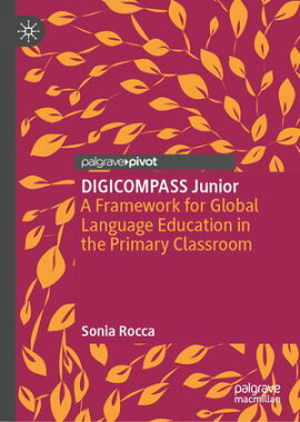 DIGICOMPASS Junior A Framework for Global Language Education in the Primary Classroom