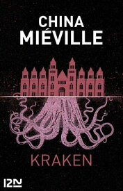 Kraken【電子書籍】[ China Mi?ville ]