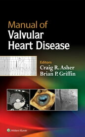 Manual of Valvular Heart Disease【電子書籍】[ Brian P. Griffin ]