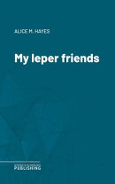 My leper friends