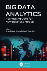Big Data Analytics Harnessing Data for New Business Models【電子書籍】