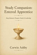 Study Companion: Entered Apprentice - Guide to the Entered Apprentice Degree for New Freemasons